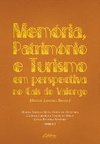Memória, patrimônio, e turismo em perspectiva no cais do Valongo (Rio de Janeiro, Brasil)