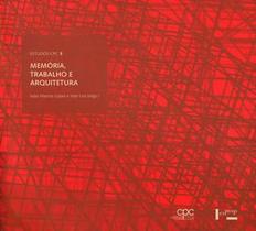 Memória, Trabalho e Arquitetura - Edusp