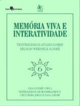 Memória viva e interatividade - vol. 6 - PACO EDITORIAL
