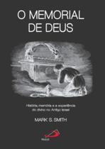 Memorial De Deus - Historia, Memoria E A Experiencia Do Divino No Antigo Israel, O - PAULUS