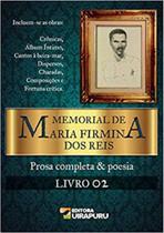 Memorial de maria firmina dos reis - vol. 2 Memorial de maria firmina dos reis - vol. 2