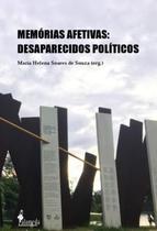 Memorias Afetivas - Desaparecidos Politicos - ALAMEDA EDITORIAL