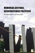 Memórias afetivas: desaparecidos políticos - ALAMEDA Memórias afetivas: desaparecidos políticos - ALAMEDA