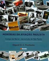 Memórias da Aviação Paulista - BAMBU EDITORA