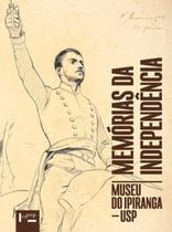 Memórias da independência - EDUSP