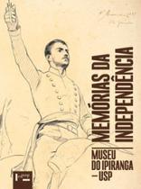 Memórias da independência - EDUSP