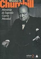 Memorias Da Segunda Guerra Mundial - V. 02 Churchill, Winston Memorias Da Segunda Guerra Mundial - V. 02 Churchill, Winston