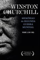 Memórias da Segunda Guerra Mundial - Volume 2 - Capa Dura Memórias da Segunda Guerra Mundial - Volume 2 - Capa Dura