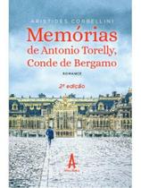 Memórias de antonio torelly, conde de bergam Memórias de antonio torelly, conde de bergam