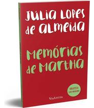 Memórias de Martha - Júlia Lopes de Almeida Memórias de Martha - Júlia Lopes de Almeida