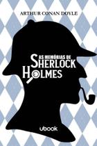 Memorias de sherlock holmes, as - (ubook)