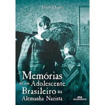 Memórias de um adolescente Brasileiro na Alemanha nazista - Editora Melhoramentos