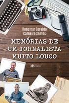 Memorias de um Jornalista Muito Louco - Viseu