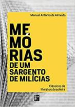 Memórias de Um Sargento de Milícias - Clássicos da Literatura Brasileira - Pé da Letra