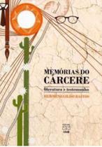 Memórias do Cárcere: Literatura e Testemunho