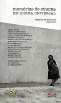 Memorias do Cinema - um Idioma Universal - Editora brasileira
