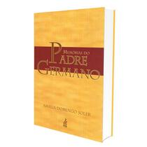 Memórias do Padre Germano (Novo Projeto) - FEB