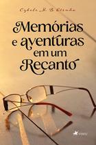 Memórias e aventuras em um Recanto - Viseu