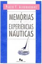 Memorias E Experiencias Nauticas - FORENSE UNIVERSITARIA - GRUPO GEN Memorias E Experiencias Nauticas - FORENSE UNIVERSITARIA - GRUPO GEN