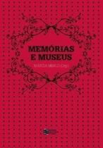 Memórias e museus - ESTACAO DAS LETRAS E CORES