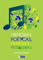 Memorias poeticas, musicais e... petroleiras - INVERSO Memorias poeticas, musicais e... petroleiras - INVERSO