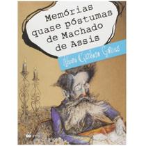 Memórias Quase Póstumas de Machado de Assis - FTD - LITERATURA