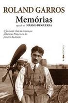 Memórias: Seguido de Diários de Guerra - L&Pm