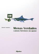 Menas Verdades - Causos Forenses Ou Quase Menas Verdades - Causos Forenses Ou Quase