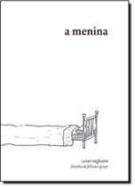 Menina, A Menina, A