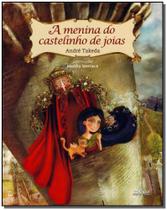 Menina do Castelinho de Joias, A Menina do Castelinho de Joias, A