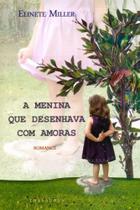 Menina que Desenhava com Amoras, A - THESAURUS