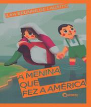 Menina Que Fez A America, A