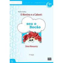 Menino e a Caboré, O: Sou o Bocão Coleção Filosofia Fundamental - SOPHOS