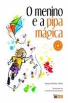 Menino e a pipa magica, o - INVERSO COMUNICACAO E MARKETING