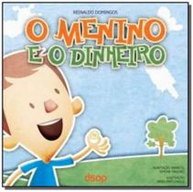 Menino e o dinheiro, o - Dsop