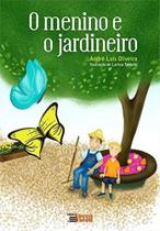 Menino e o jardineiro, o