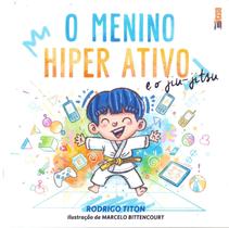 Menino hiper ativo e o jiu-jitsu, o