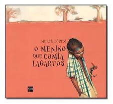 Menino Que Comia Lagartos, O Menino Que Comia Lagartos, O