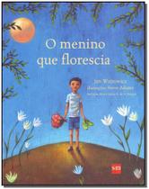 Menino Que Florescia, O - Livro Infantil