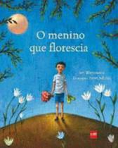 Menino que florescia, o