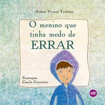 Menino que tinha medo de errar, o - ZIT GRAFICA E EDITORA
