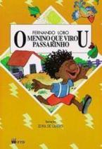 Menino Que Virou Passarinho, O - Ftd - LC
