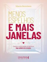 Menos Espelhos e Mais Janelas