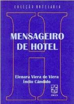 Mensageiro de hotel - col. hotelaria - EDUCS - EDITORA DA UNIVERSIDAD