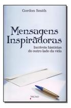 Mensagens Inspiradoras - Incríveis Histórias do Outro Lado da Vida Sortido Mensagens Inspiradoras - Incríveis Histórias do Outro Lado da Vida Sortido