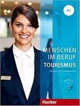 Menschen Im Beruf A1 - Tourismus - Kursbuch Mit Audio CD - Hueber