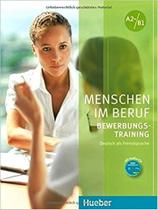 Menschen Im Beruf A2+/B1 - Bewerbungstraining - Kursbuch Mit Audio CD - Hueber