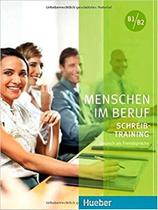 Menschen Im Beruf B1/B2 - Schreibtraining - Kursbuch Mit Audio CD - Hueber