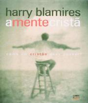 Mente crista, a - como um cristao deve pensar - VIDA NOVA