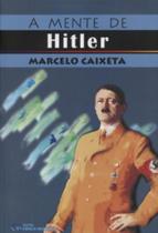 Mente de hitler, a - CIENCIA MODERNA Mente de hitler, a - CIENCIA MODERNA